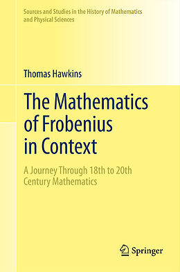 Fester Einband The Mathematics of Frobenius in Context von Thomas Hawkins