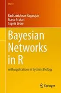 E-Book (pdf) Bayesian Networks in R von Radhakrishnan Nagarajan, Marco Scutari, Sophie Lèbre