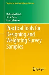 E-Book (pdf) Practical Tools for Designing and Weighting Survey Samples von Richard Valliant, Jill A. Dever, Frauke Kreuter