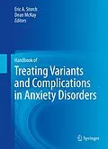 E-Book (pdf) Handbook of Treating Variants and Complications in Anxiety Disorders von Eric A. Storch, Dean McKay