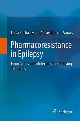 E-Book (pdf) Pharmacoresistance in Epilepsy von Luisa Rocha, Esper A. Cavalheiro