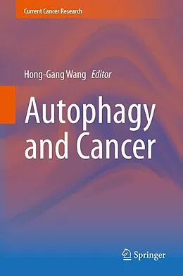 E-Book (pdf) Autophagy and Cancer von Hong-Gang Wang