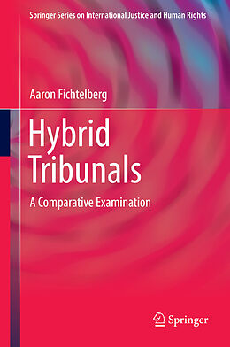 E-Book (pdf) Hybrid Tribunals von Aaron Fichtelberg
