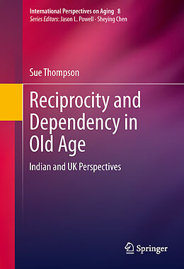 Livre Relié Reciprocity and Dependency in Old Age de Sue Thompson