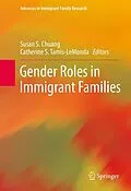 E-Book (pdf) Gender Roles in Immigrant Families von Susan S. Chuang, Catherine S. Tamis-LeMonda