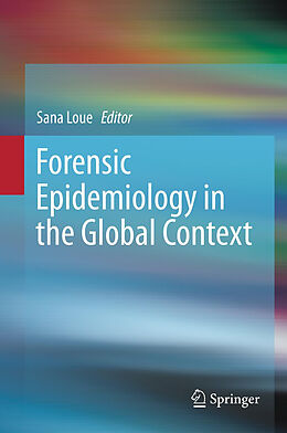 Livre Relié Forensic Epidemiology in the Global Context de 