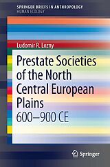 eBook (pdf) Prestate Societies of the North Central European Plains de Ludomir R Lozny