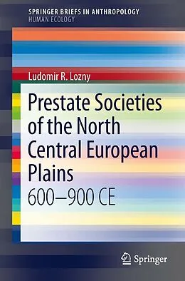 E-Book (pdf) Prestate Societies of the North Central European Plains von Ludomir R Lozny