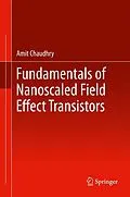 E-Book (pdf) Fundamentals of Nanoscaled Field Effect Transistors von Amit Chaudhry