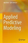E-Book (pdf) Applied Predictive Modeling von Max Kuhn, Kjell Johnson