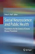 E-Book (pdf) Social Neuroscience and Public Health von Peter A. Hall