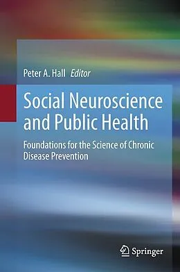 E-Book (pdf) Social Neuroscience and Public Health von Peter A. Hall