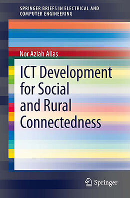 E-Book (pdf) ICT Development for Social and Rural Connectedness von Nor Aziah Alias