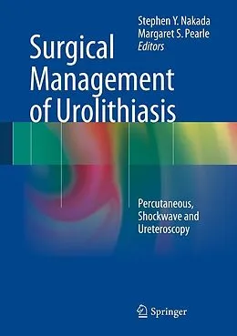E-Book (pdf) Surgical Management of Urolithiasis von Stephen Y. Nakada, Margaret S. Pearle