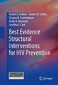 E-Book (pdf) Best Evidence Structural Interventions for HIV Prevention von Rachel E Golden, Charles B. Collins, Shayna D Cunningham