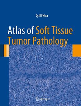 E-Book (pdf) Atlas of Soft Tissue Tumor Pathology von Cyril Fisher