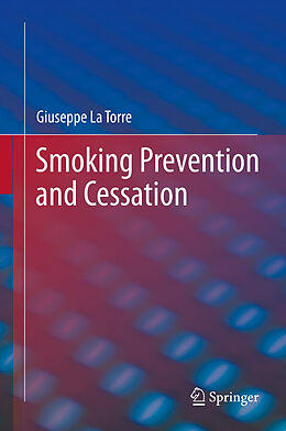 Livre Relié Smoking Prevention and Cessation de Giuseppe La Torre