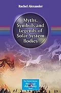 E-Book (pdf) Myths, Symbols and Legends of Solar System Bodies von Rachel Alexander