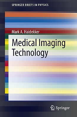 Couverture cartonnée Medical Imaging Technology de Mark A Haidekker