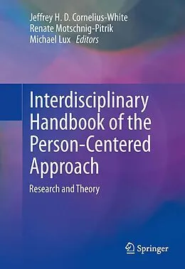 E-Book (pdf) Interdisciplinary Handbook of the Person-Centered Approach von Jeffrey H. D. Cornelius-White, Renate Motschnig-Pitrik, Michael Lux
