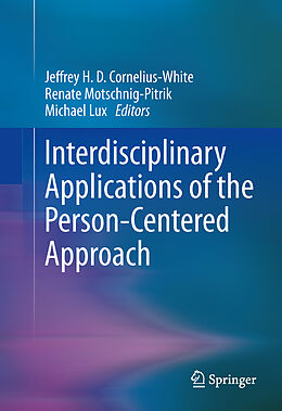 Livre Relié Interdisciplinary Applications of the Person-Centered Approach de 