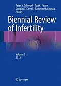 E-Book (pdf) Biennial Review of Infertility von Peter N. Schlegel, Bart C.J.M. Fauser, Douglas T. Carrell