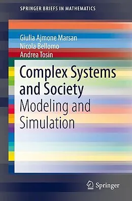 E-Book (pdf) Complex Systems and Society von Nicola Bellomo, Giulia Ajmone Marsan, Andrea Tosin