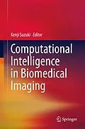 E-Book (pdf) Computational Intelligence in Biomedical Imaging von Kenji Suzuki