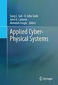 E-Book (pdf) Applied Cyber-Physical Systems von Sang C. Suh, U. John Tanik, John N Carbone