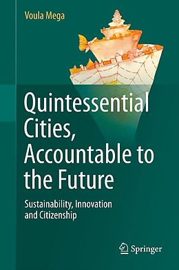 eBook (pdf) Quintessential Cities, Accountable to the Future de Voula Mega