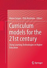 eBook (pdf) Curriculum Models for the 21st Century de Maree Gosper, Dirk Ifenthaler