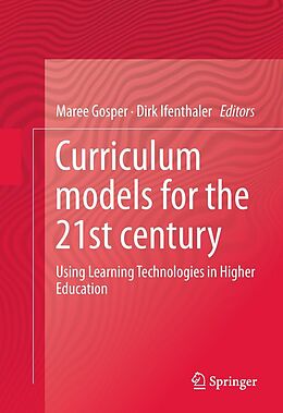 E-Book (pdf) Curriculum Models for the 21st Century von Maree Gosper, Dirk Ifenthaler