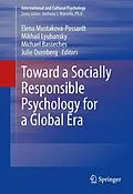 E-Book (pdf) Toward a Socially Responsible Psychology for a Global Era von Elena Mustakova-Possardt, Mikhail Lyubansky, Michael Basseches