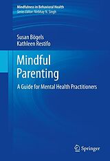 eBook (pdf) Mindful Parenting de Susan Bögels, Kathleen Restifo