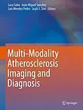 E-Book (pdf) Multi-Modality Atherosclerosis Imaging and Diagnosis von Luca Saba, João Miguel Sanches, Luís Mendes Pedro