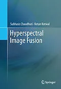 E-Book (pdf) Hyperspectral Image Fusion von Subhasis Chaudhuri, Ketan Kotwal