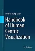 E-Book (pdf) Handbook of Human Centric Visualization von Weidong Huang