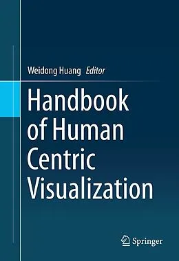 E-Book (pdf) Handbook of Human Centric Visualization von Weidong Huang