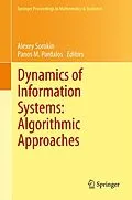 E-Book (pdf) Dynamics of Information Systems: Algorithmic Approaches von Alexey Sorokin, Panos M. Pardalos