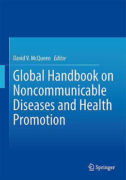 Livre Relié Global Handbook on Noncommunicable Diseases and Health Promotion de 