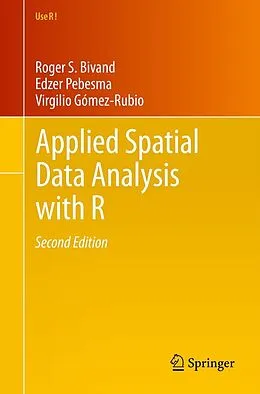 E-Book (pdf) Applied Spatial Data Analysis with R von Roger S. Bivand, Edzer Pebesma, Virgilio Gómez-Rubio