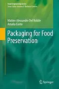 E-Book (pdf) Packaging for Food Preservation von Matteo Alessandro Del Nobile, Amalia Conte