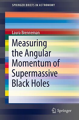 eBook (pdf) Measuring the Angular Momentum of Supermassive Black Holes de Laura Brenneman