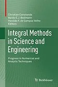E-Book (pdf) Integral Methods in Science and Engineering von Christian Constanda, Bardo E.J. Bodmann, Haroldo F. de Campos Velho