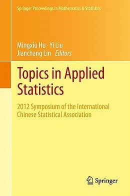 E-Book (pdf) Topics in Applied Statistics von Mingxiu Hu, Yi Liu, Jianchang Lin
