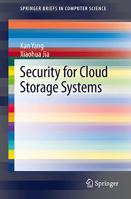 Kartonierter Einband Security for Cloud Storage Systems von Xiaohua Jia, Kan Yang