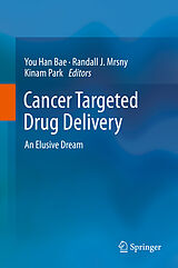 eBook (pdf) Cancer Targeted Drug Delivery de You Han Bae, Randall J. Mrsny, Kinam Park