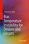 E-Book (pdf) Bias Temperature Instability for Devices and Circuits von Tibor Grasser