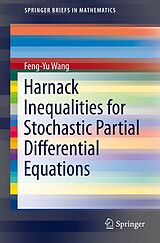 E-Book (pdf) Harnack Inequalities for Stochastic Partial Differential Equations von Feng-Yu Wang