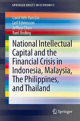 Kartonierter Einband National Intellectual Capital and the Financial Crisis in Indonesia, Malaysia, The Philippines, and Thailand von Carol Yeh-Yun Lin, Tord Beding, Jeffrey Chen